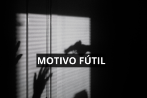 O crime cometido por motivo fútil: quando o motivo do crime revela a gravidade da conduta